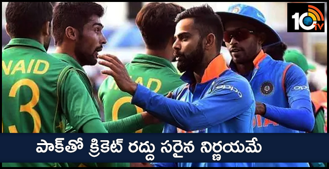 cricket ban with   pakistan,its a right   decision