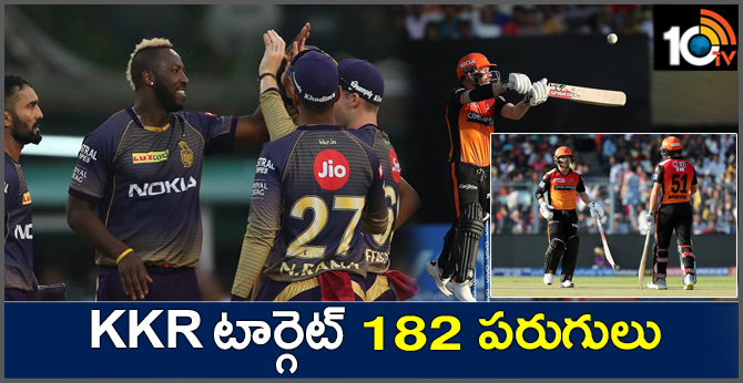 KKR Vs SRH.. KKR టార్గెట్ 182 పరుగులు KKR Vs SRH.. KKR టార్గెట్ 182 పరుగులు