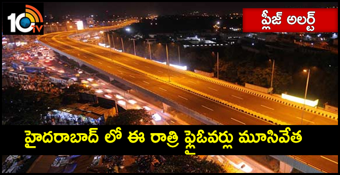 Today Night Hyderabad Fly Over Closed