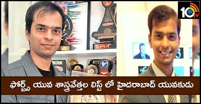 Hyderabad youth young man in Forbes Asia young scientists list