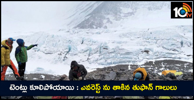 Fani Cyclone Effect  blows off 20 tents at Everest Base Camp