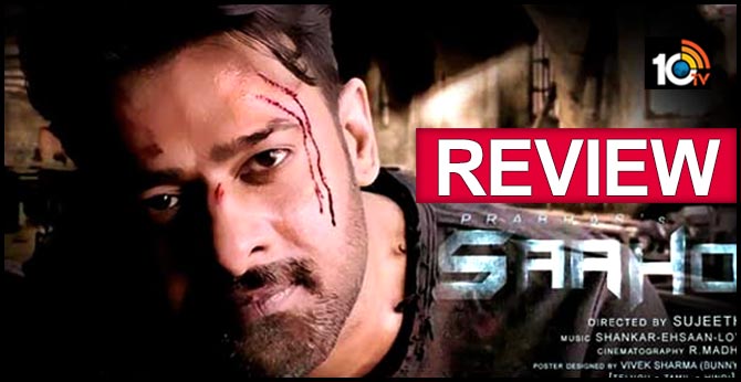 ‘సాహో’ రివ్యూ! ‘సాహో’ రివ్యూ!