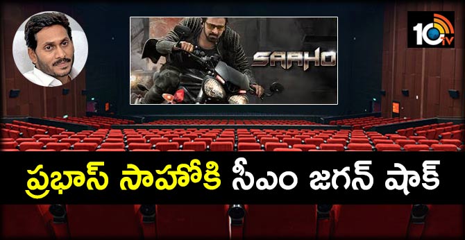 ప్రభాస్ సాహోకి సీఎం జగన్ షాక్ ప్రభాస్ సాహోకి సీఎం జగన్ షాక్