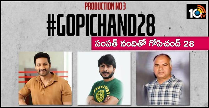 Macho Hero Gopichand and SampathNandi are teaming up
