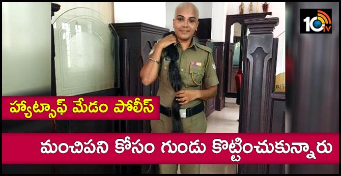 Meet the Kerala cop who donated her hair for cancer patients