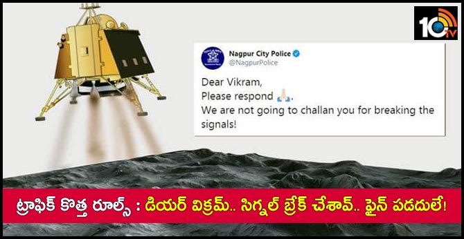 Won't challan you for breaking signal: Nagpur Police to Vikram Lander. Internet loves it