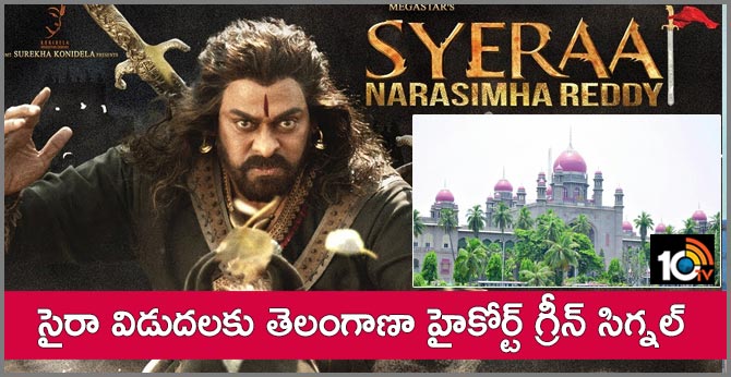 Telangana High Court Gives Green Signal to Sye Raa Movie Release