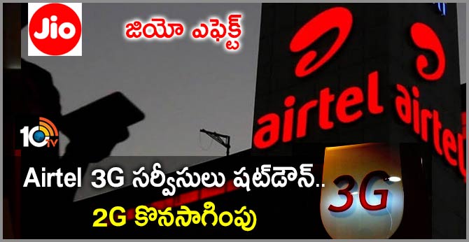 Airtel 3G Services will Shut Down by March 2020, No Plans to stop 2G Services 