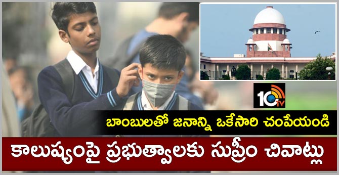 ‘Get 15 explosives, kill people at one go’: SC rebukes Centre, states on pollution