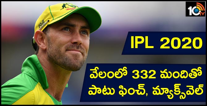 IPL 2020: వేలంలో 332 మందితో పాటు ఫించ్, మ్యాక్స్వెల్ IPL 2020: వేలంలో 332 మందితో పాటు ఫించ్, మ్యాక్స్వెల్