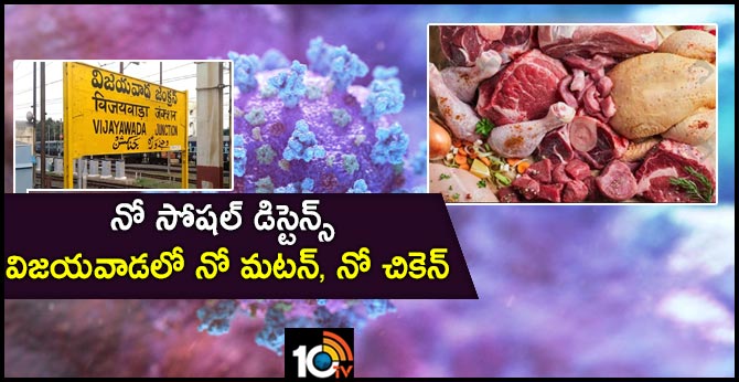 CORONA VIRUS No mutton, no chicken in Vijayawada