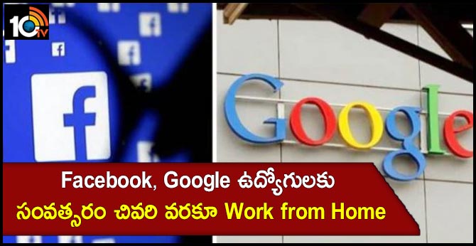Facebook and Google to allow most employees to work from home until end of this year
