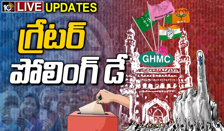 GHMC Election Live Updates: గ్రేటర్ సమరం … GHMC Election Live Updates: గ్రేటర్ సమరం …