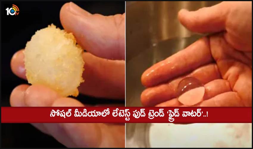 Fried Water Is The Latest Food Trend On Social Media