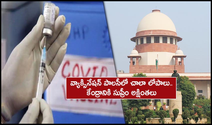 Various Flaws Supreme Court Grills Centre On Vaccine Decisions