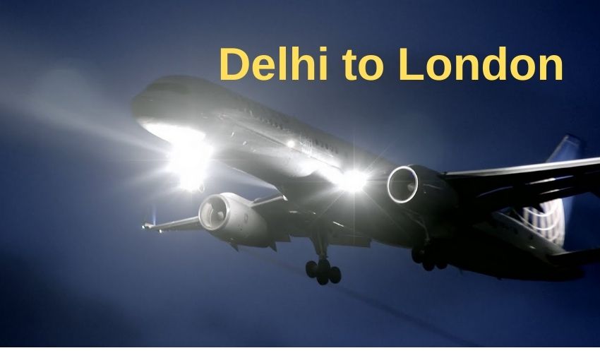 Delhi To London