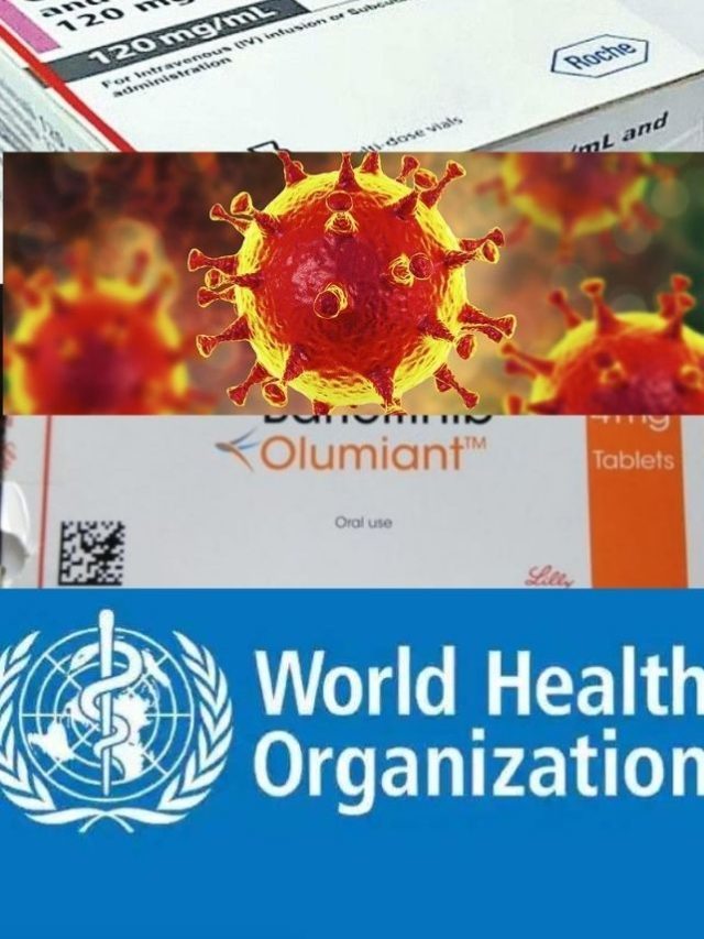 >కరోనా కేర్‌లో మరో 2 మందులకు WHO అప్రూవల్