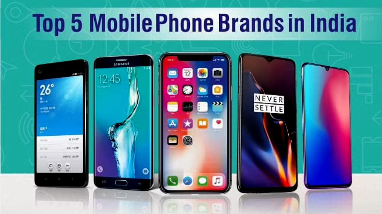 Top 5 Smartphone Brands In India Smartphone Market, You Can Buy Which Brand You Like Any More (1)