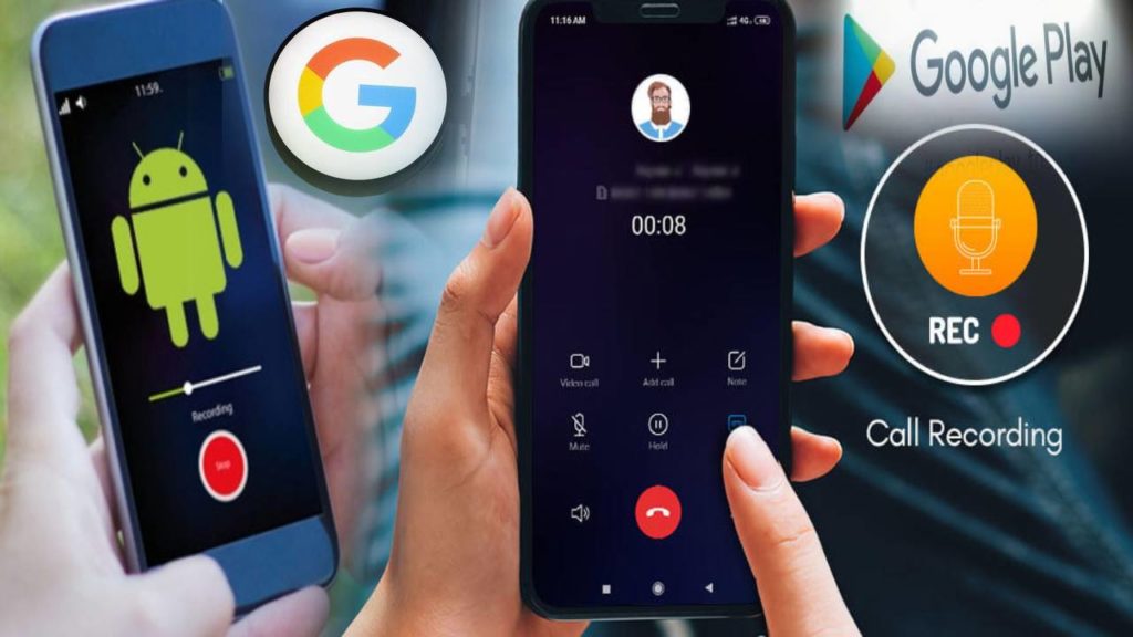 Google Will Ban All Call Recording Apps From Today
