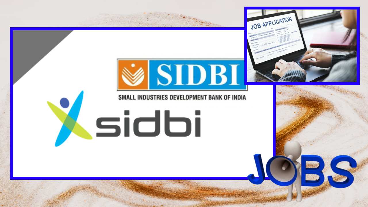 SIDBI JOBS : సిడ్బీలో ఒప్పంద పోస్టుల భర్తీ SIDBI JOBS : సిడ్బీలో ఒప్పంద పోస్టుల భర్తీ