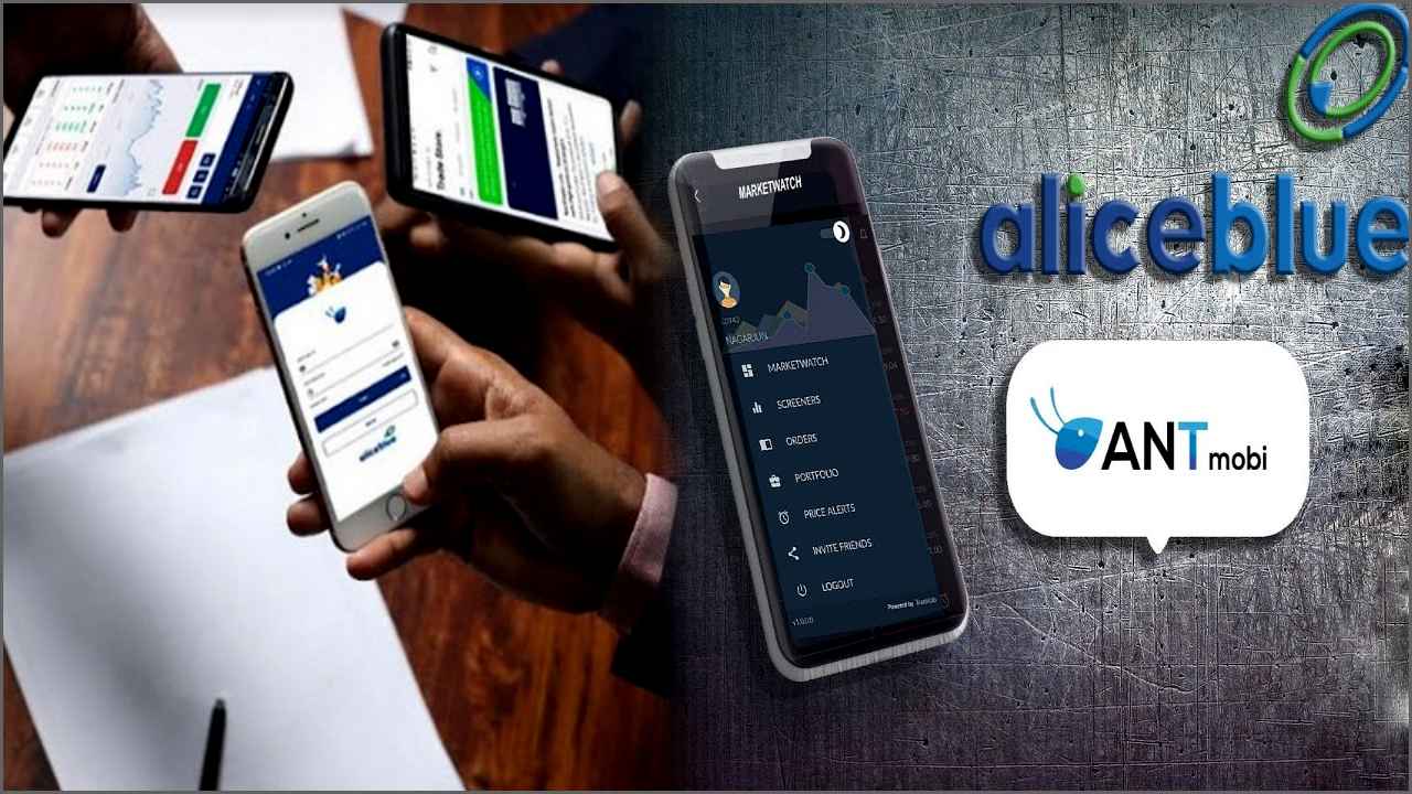 Alice Blue Updates Its Ant Mobi App 2.0 Updated With New Customized Features, Security And Much More