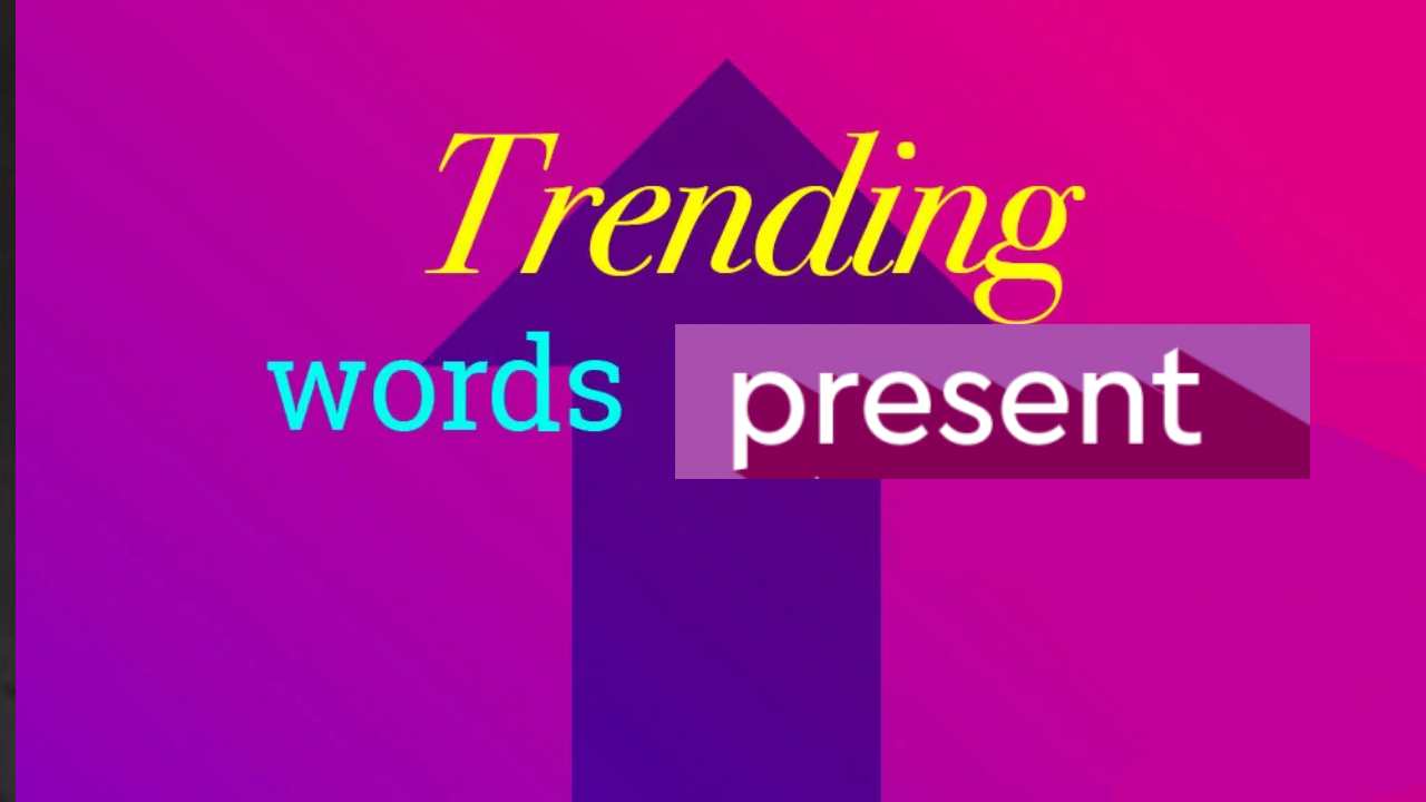 Trending Words: ట్రెండింగ్లోని ఇంగ్లీష్ పదాలు.. మీకు తెలుసా Trending Words: ట్రెండింగ్లోని ఇంగ్లీష్ పదాలు.. మీకు తెలుసా