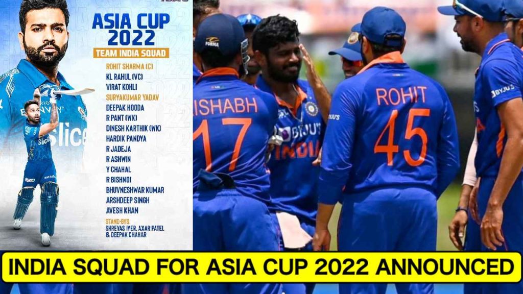 India Squad For Asia Cup 2022 Announced By The BCCI KL Rahul And Virat Kohli Returns