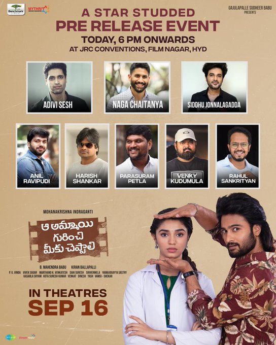 ఇక ఈ సినిమాను సెప్టెంబర్ 16న ప్రపంచవ్యాప్తంగా రిలీజ్ చేస్తుండగా, మూవీ మేకర్స్ ఈ సినిమా ప్రీరిలీజ్ ఈవెంట్‌ను మంగళవారం సాయంత్రం 6 గంటలకు హైదరాబాద్‌లోని జేఆర్సీ కన్వెన్షన్స్‌లో నిర్వహిస్తున్నారు. ఈ ఈవెంట్ కు టాలీవుడ్ లోని ప్రముఖ దర్శకులు, హీరోలు హాజరు కానున్నారు.