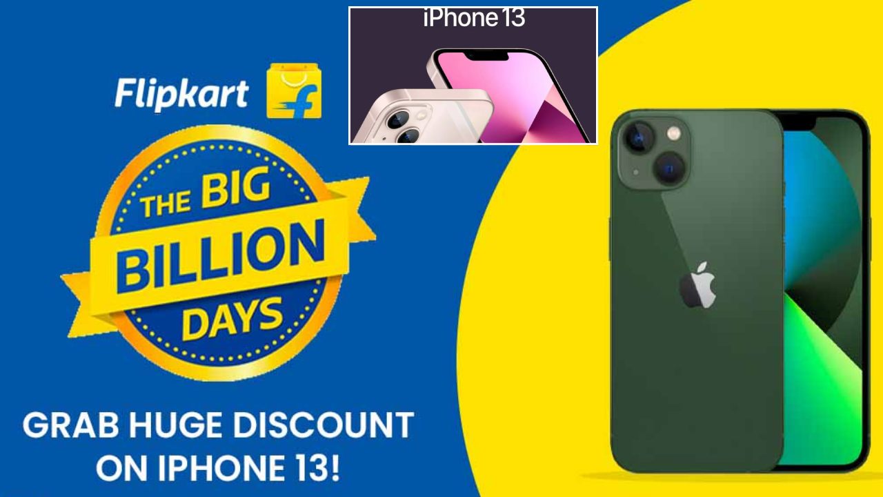 Flipkart Big Billion Days sale ends tonight iPhone 13 at Rs 58,900, and other 5G phone deals