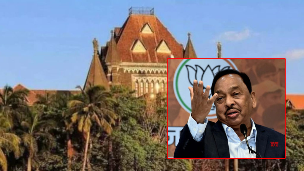 Bombay HC orders demolition of illegal structure at Narayan Rane bungalow