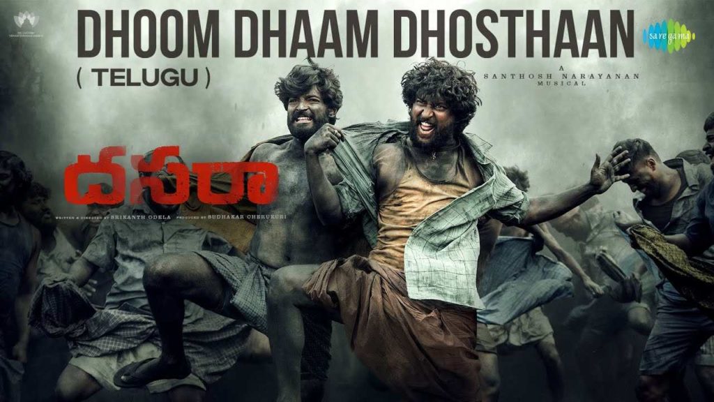Dhoom Dhaam Dosthana song release from Nani Dasara Movie