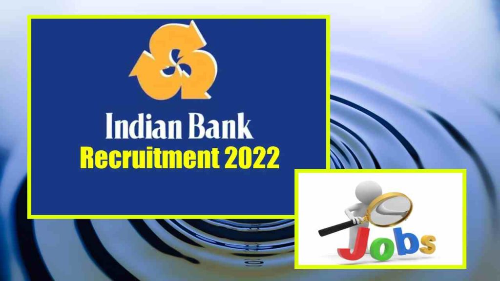 Indian Bank Job Vacancies :
