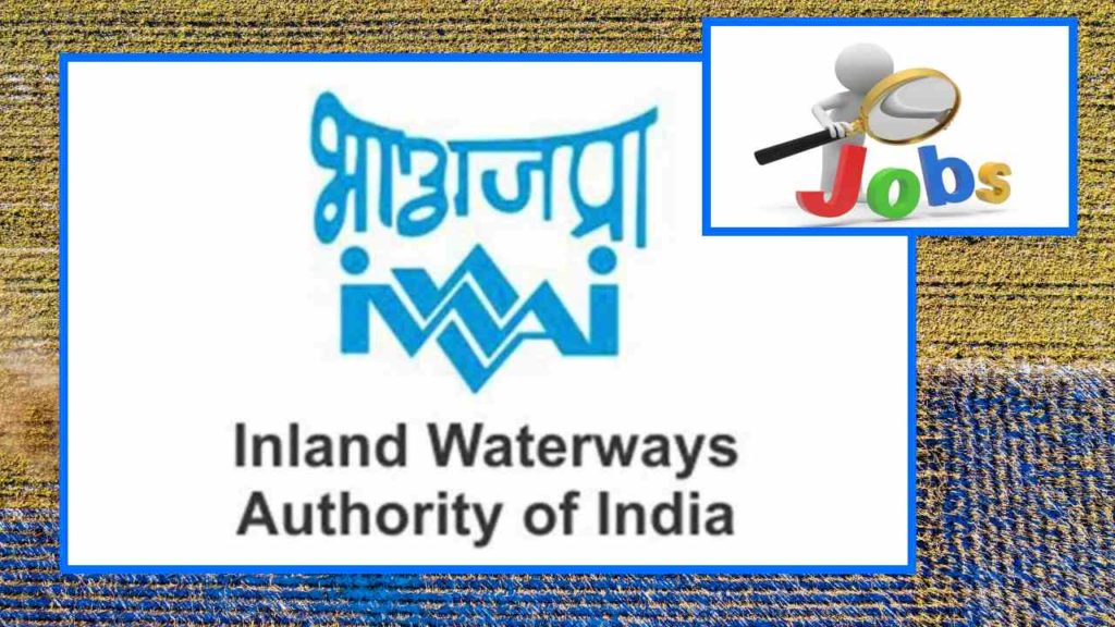 Inland Waterways Authority of India Vacancies