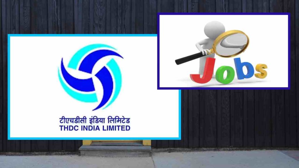 THDC India Limited Recruitment :