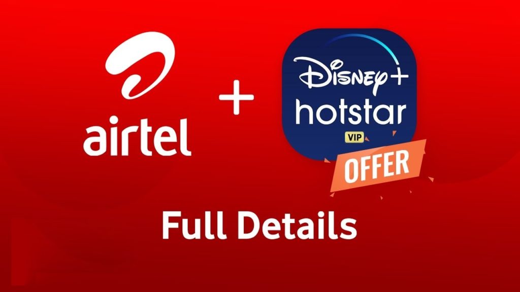Airtel Prepaid Plans Offer _ Airtel now offers free Disney+ Hotstar subscription with two of its plans