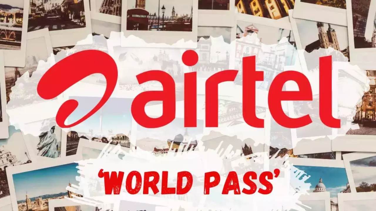 Airtel introduces ‘World Pass’_ Everything you need to know