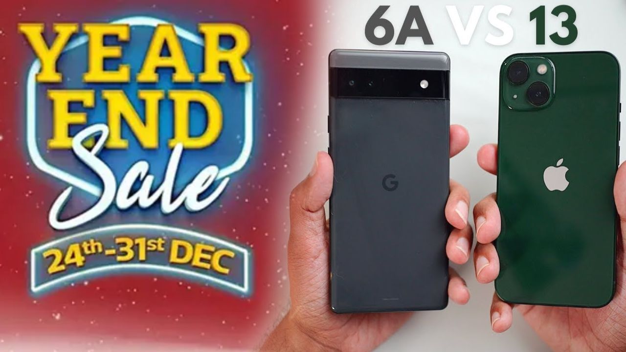 Flipkart Year End Sale : ఫ్లిప్కార్ట్ ఇయర్ ఎండ్ సేల్.. పిక్సెల్ 6a, ఐఫోన్ 13పై భారీ డిస్కౌంట్లు.. డిసెంబర్ 31 లాస్ట్.. డోంట్ మిస్..! Flipkart Year End Sale : ఫ్లిప్కార్ట్ ఇయర్ ఎండ్ సేల్.. పిక్సెల్ 6a, ఐఫోన్ 13పై భారీ డిస్కౌంట్లు.. డిసెంబర్ 31 లాస్ట్.. డోంట్ మిస్..!