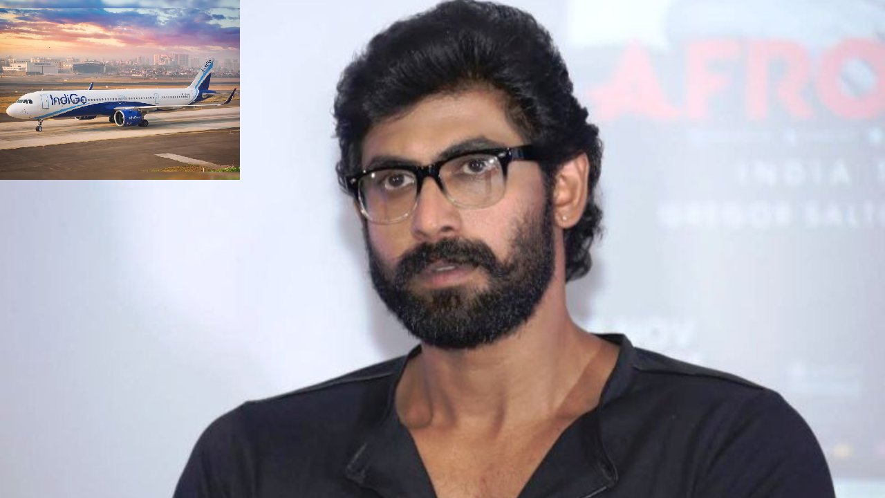 Rana Daggubati : రానాకు సారీ చెప్పిన ఇండిగో ఎయిర్ లైన్స్.. Rana Daggubati : రానాకు సారీ చెప్పిన ఇండిగో ఎయిర్ లైన్స్..