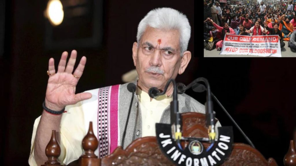 Jammu and Kashmir Governor Manoj Sinha to protesting Kashmiri Pandits warning