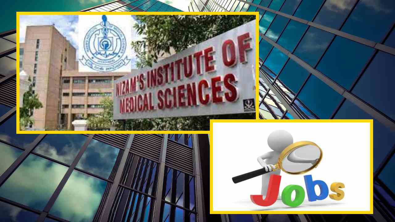NIMS Recruitment : తెలంగాణ నిజామ్స్ ఇన్స్టిట్యూట్ ఆఫ్ మెడికల్ సైన్సెస్ లో ఉద్యోగ ఖాళీల భర్తీ NIMS Recruitment : తెలంగాణ నిజామ్స్ ఇన్స్టిట్యూట్ ఆఫ్ మెడికల్ సైన్సెస్ లో ఉద్యోగ ఖాళీల భర్తీ
