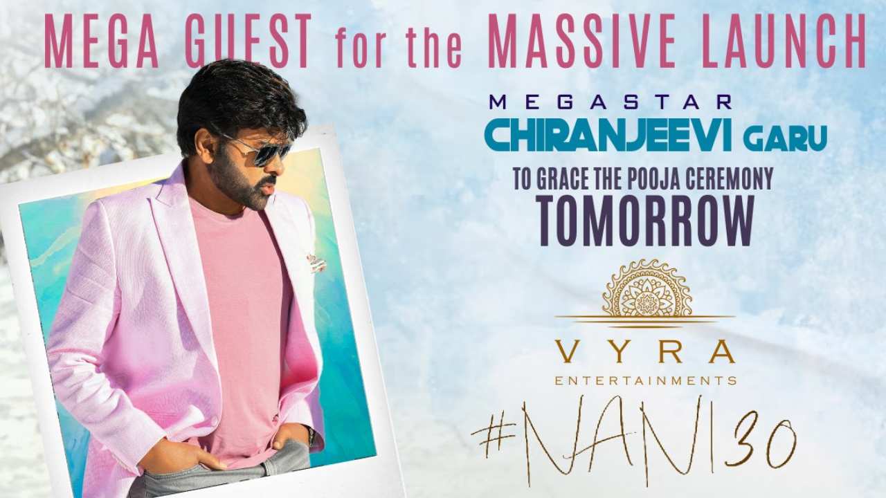Nani 30: నాని కోసం వస్తున్న మెగాస్టార్.. ఆసక్తిగా చూస్తున్న అభిమానులు! Nani 30: నాని కోసం వస్తున్న మెగాస్టార్.. ఆసక్తిగా చూస్తున్న అభిమానులు!