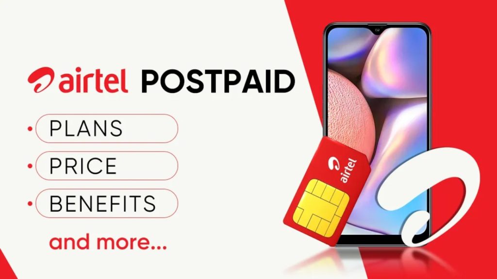 Forget prepaid, these postpaid plans from Airtel are offers unlimited calling, data and OTT benefits