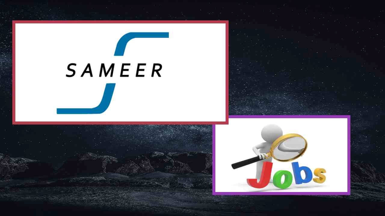 SAMEER Job Vacancies : సొసైటీ ఫర్ అప్లైడ్ మైక్రోవేవ్ ఎలక్ట్రానిక్స్ ఇంజనీరింగ్&రీసెర్చ్ సంస్ధలో ఉద్యోగ ఖాళీల భర్తీ SAMEER Job Vacancies : సొసైటీ ఫర్ అప్లైడ్ మైక్రోవేవ్ ఎలక్ట్రానిక్స్ ఇంజనీరింగ్&రీసెర్చ్ సంస్ధలో ఉద్యోగ ఖాళీల భర్తీ