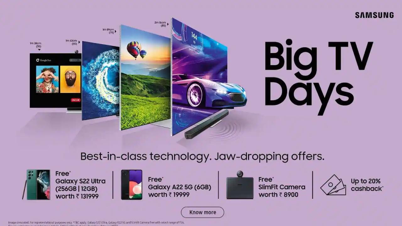 Samsung Big TV Days Sale : శాంసంగ్ బిగ్ టీవీ డేస్ సేల్.. శాంసంగ్ స్మార్ట్ఫోన్లపై భారీ డిస్కౌంట్లు, అదిరే క్యాష్బ్యాక్స్, మరెన్నో బెనిఫిట్స్..! Samsung Big TV Days Sale : శాంసంగ్ బిగ్ టీవీ డేస్ సేల్.. శాంసంగ్ స్మార్ట్ఫోన్లపై భారీ డిస్కౌంట్లు, అదిరే క్యాష్బ్యాక్స్, మరెన్నో బెనిఫిట్స్..!