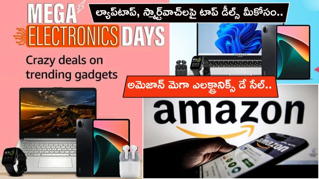 Amazon Mega Electronics Day Sale _ Top deals on laptops, Smartwatches And More