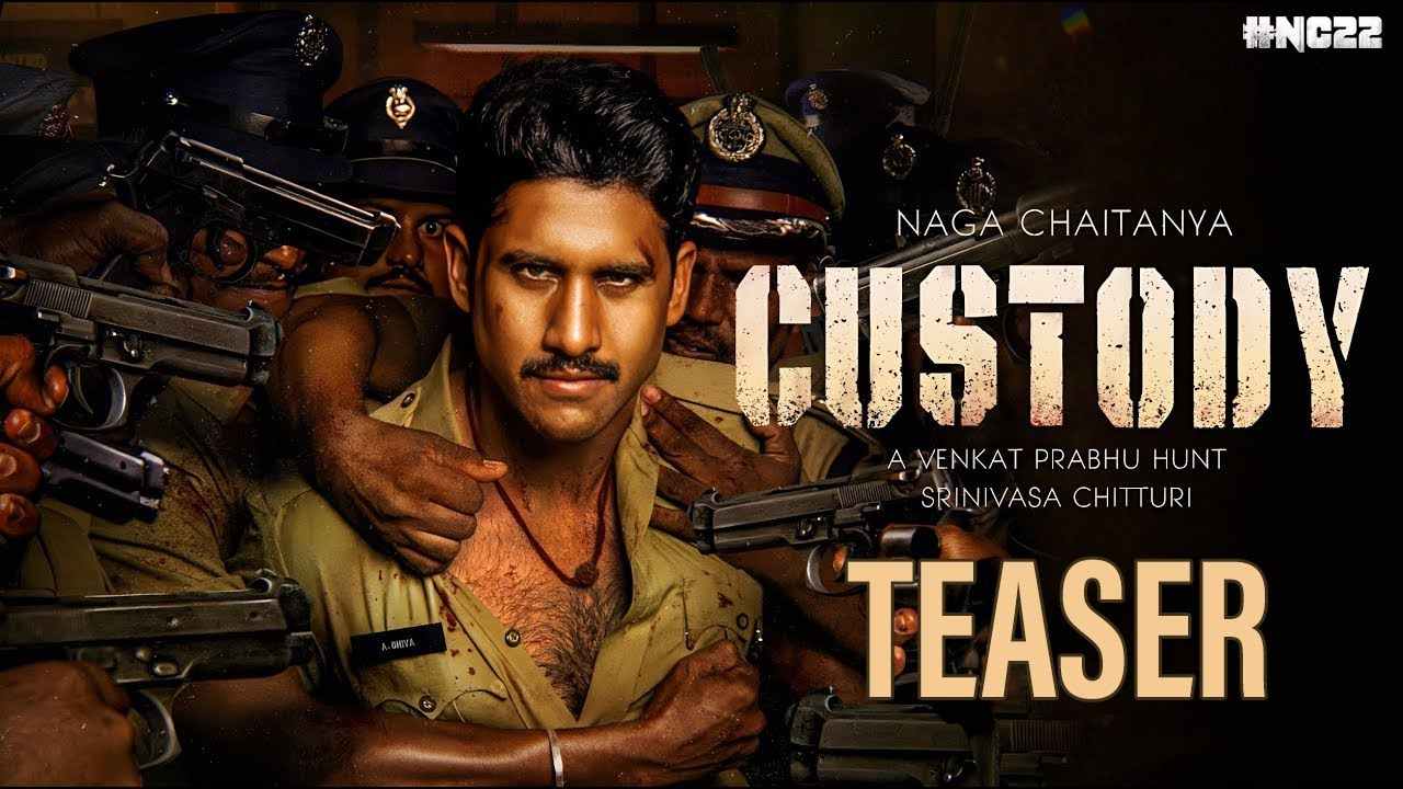Custody Movie: నాగచైతన్య కస్టడీ టీజర్ వచ్చేది అప్పుడే! Custody Movie: నాగచైతన్య కస్టడీ టీజర్ వచ్చేది అప్పుడే!