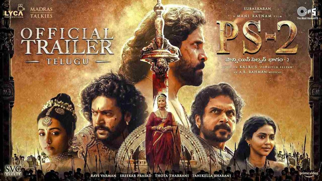 Maniratnam Ponnyin Selvan 2 Trailer released