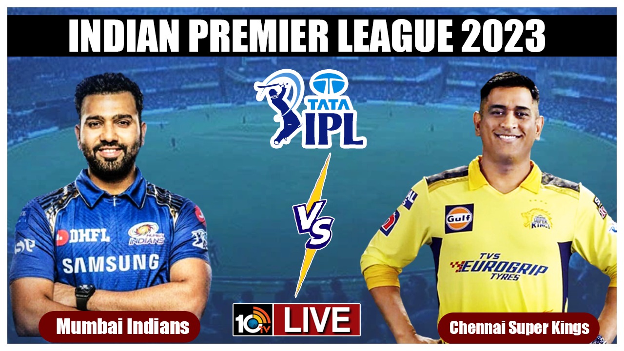 IPL 2023, MI vs CSK: రెచ్చిపోయిన రహానె.. ముంబైపై చెన్నై విజయం IPL 2023, MI vs CSK: రెచ్చిపోయిన రహానె.. ముంబైపై చెన్నై విజయం