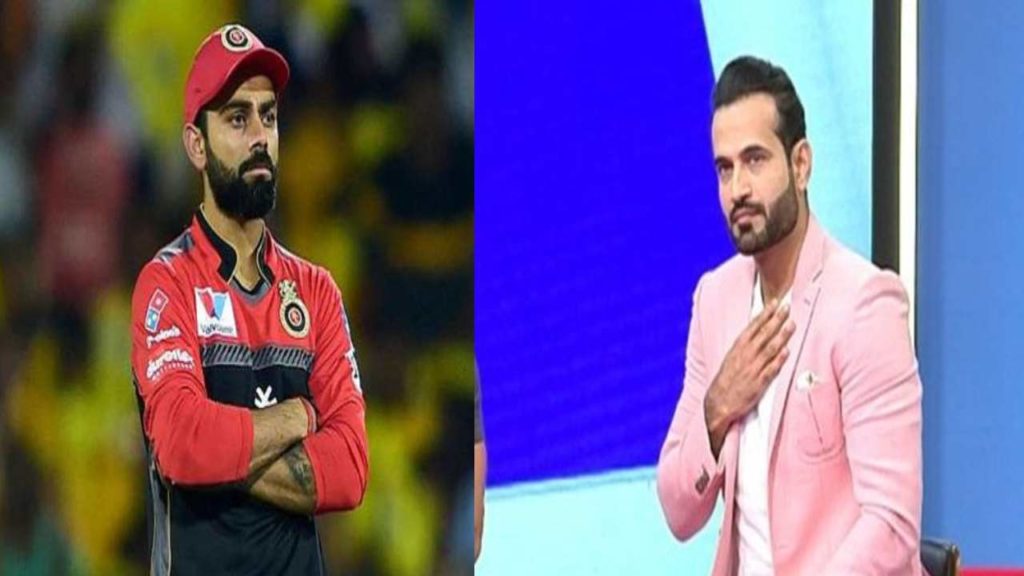 Virat Kohli should not be opening in IPL says Irfan Pathan