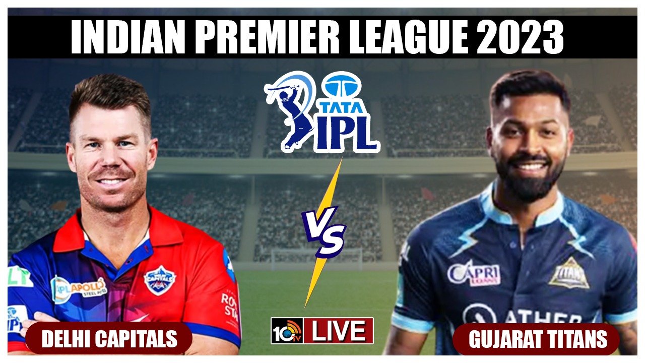 IPL 2023, DC vs GT: ఉత్కంఠభరిత పోరులో గుజరాత్పై ఢిల్లీ విజయం..Live Updates IPL 2023, DC vs GT: ఉత్కంఠభరిత పోరులో గుజరాత్పై ఢిల్లీ విజయం..Live Updates